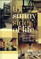 Couverture du livre « The sunny side of life » de Chris Van Uffelen aux éditions Braun