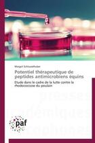 Couverture du livre « Potentiel thérapeutique de peptides antimicrobiens équins » de Margot Schlusselhuber aux éditions Presses Academiques Francophones