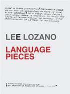 Couverture du livre « Lee lozano: language pieces » de Lozano Lee aux éditions Hauser And Wirth