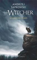Couverture du livre « The witcher (le sorceleur) Tome 8 : la saison des orages » de Andrzej Sapkowski aux éditions Bragelonne