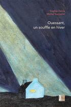 Couverture du livre « Ouessant, un souffle en hiver » de Sophie Denis et Marion Zylberman aux éditions Vivre Tout Simplement