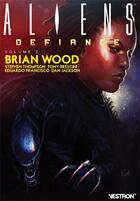 Couverture du livre « Brian Wood - aliens : défiance Tome 2 » de Dan Jackson et Brian Wood et Tony Brescini aux éditions Vestron