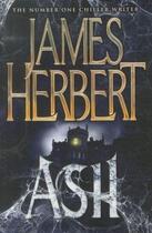 Couverture du livre « Ash » de James Herbert aux éditions Pan Macmillan