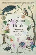 Couverture du livre « The Magician's Book » de Laura Miller aux éditions Little Brown And Company
