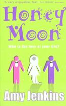 Couverture du livre « Honeymoon ; Honeymoon » de Amy Jenkins aux éditions Hodder And Stoughton Digital