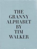 Couverture du livre « Tim walker the granny alphabet » de Tim Walker aux éditions Thames & Hudson