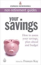 Couverture du livre « Your Savings » de Kay Frances aux éditions Kogan Page Digital