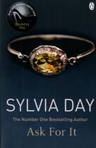 Couverture du livre « Ask For It » de Sylvia Day aux éditions Adult Pbs