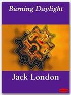 Couverture du livre « Burning Daylight » de Jack London aux éditions Ebookslib