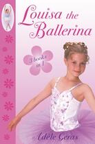 Couverture du livre « Louisa The Ballerina » de Adele Geras aux éditions Rhcb Digital