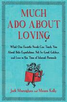 Couverture du livre « Much Ado About Loving » de Kelly Maura aux éditions Free Press