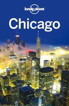 Couverture du livre « Lonely Planet Chicago » de Benson aux éditions Loney Planet Publications