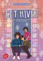 Couverture du livre « Cet hiver : une novella dans l'univers de heartstopper » de Alice Oseman aux éditions Le Livre De Poche Jeunesse