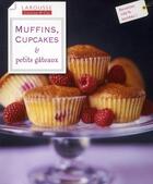 Couverture du livre « Muffins, cupcakes et petits gâteaux » de  aux éditions Larousse