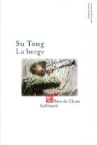 Couverture du livre « La berge » de Tong Su aux éditions Gallimard