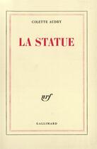 Couverture du livre « La statue » de Colette Audry aux éditions Gallimard