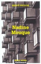 Couverture du livre « Nadine Mouque » de Hervé Prudon aux éditions Gallimard