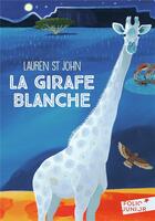 Couverture du livre « La girafe blanche » de Lauren St John aux éditions Gallimard-jeunesse