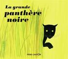 Couverture du livre « La grande panthère noire » de Francois/Butel aux éditions Pere Castor