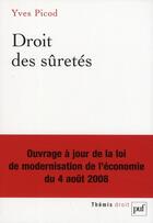 Couverture du livre « Droit des sûretés ; ouvrage à jour de la loi de modernisation de l'économie du 4 août 2008 » de Picod Yves / Labruss aux éditions Puf