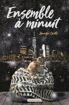 Couverture du livre « Ensemble à minuit » de Jennifer Castle aux éditions Casterman Jeunesse