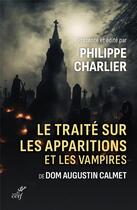 Couverture du livre « Traité sur les apparitions et les vampires » de Dom Augustin Calmet aux éditions Cerf
