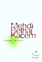 Couverture du livre « L'essence N de l'amour » de Kacem-M-B aux éditions Fayard