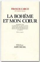 Couverture du livre « Le bohème et mon coeur » de Francis Carco aux éditions Albin Michel