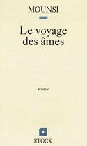 Couverture du livre « Le Voyage Des Ames » de Mounsi aux éditions Stock