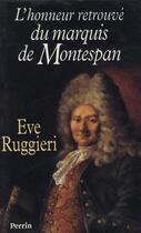 Couverture du livre « L'honneur retrouve du marquis de Montespan » de Ruggieri Eve aux éditions Perrin
