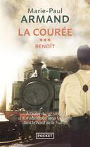 Couverture du livre « La courée Tome 3 : Benoît » de Marie-Paul Armand aux éditions Pocket
