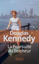 Couverture du livre « La poursuite du bonheur » de Douglas Kennedy aux éditions Pocket