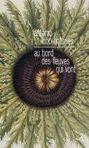 Couverture du livre « Au bord des fleuves qui vont » de Antonio Lobo Antunes aux éditions Christian Bourgois