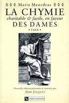 Couverture du livre « Chymie charitable et facile en faveur des dames » de  aux éditions Cnrs