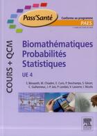 Couverture du livre « Biomathématiques, probabilités, statistiques ; UE 4 ; cours et QCM » de Simone Benazeth et Paul Landais aux éditions Elsevier-masson