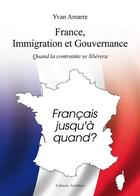 Couverture du livre « France, Immigration Et Gouvernance » de Amarre aux éditions Amalthee