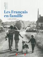 Couverture du livre « Les francais en famille » de Cartegini/Joffrin aux éditions Grund