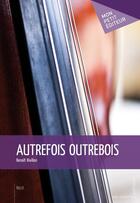 Couverture du livre « Autrefois outrebois » de Benoit Rivillon aux éditions Mon Petit Editeur