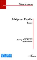 Couverture du livre « Éthique et famille t.3 » de Edwige Rude-Antoine et Marc Pievic aux éditions L'harmattan