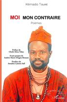 Couverture du livre « Moi mon contraire » de Kemado Toure aux éditions L'harmattan