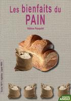 Couverture du livre « Les bienfaits du pain » de Helene Pasquiet aux éditions Nouvel Angle