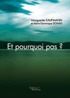 Couverture du livre « Et pourquoi pas » de Kaufmann Donati aux éditions Baudelaire