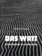 Couverture du livre « Das watt » de Alfred Ehrhardt aux éditions Xavier Barral