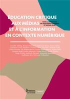 Couverture du livre « Education critique aux medias et a l'information en contexte numerique » de Sophie Jehel aux éditions Enssib