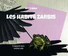 Couverture du livre « Les habits zarbis » de Alice Chaa aux éditions Lapin