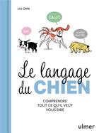 Couverture du livre « Le langage du chien » de Lili Chin aux éditions Eugen Ulmer