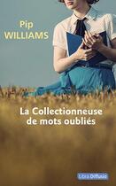 Couverture du livre « La collectionneuse de mots oubliés » de Pip Williams aux éditions Libra Diffusio