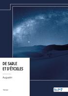 Couverture du livre « De sable et d'étoiles » de Augustin aux éditions Nombre 7