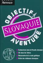 Couverture du livre « Slovaquie » de Edouard Bailby aux éditions Arthaud