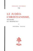 Couverture du livre « Le judeo-christianisme, memoire ou prophetie ? » de Frederic Manns aux éditions Beauchesne